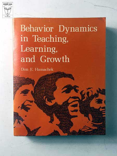 Don E. Hamachek - Behavior Dynamics In Teaching, Learning, And Growth